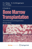 A Guide to Bone Marrow Transplantation