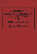 A Guide to Central American Collections in the United States