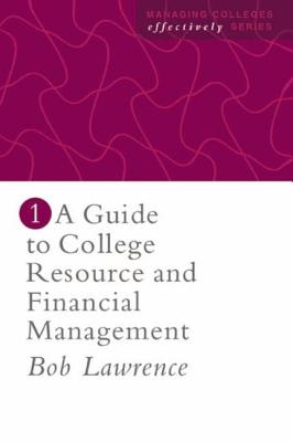 A Guide To College Resource And Financial Management - Lawrence, Robert P