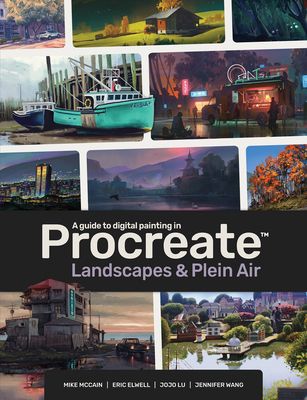 A Guide to Digital Painting in Procreate: Landscapes & Plein Air - Publishing 3dtotal (Editor)