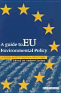 A Guide to Eu Environmental Policy - Jordan, Andrew (Editor)