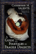 A Guide to Folktales in Fragile Dialects