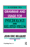 A Guide to Grammar and Usage for Psychology and Related Fields