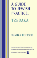 A Guide to Jewish Practice: Tzedaka