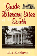 A Guide to Literary Sites of the South