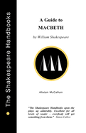 A Guide to Macbeth
