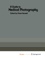 A Guide to Medical Photography - Hansell, P (Editor)