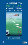 A Guide to Neural Computing Applications