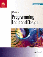 A Guide to Programming Logic and Design - Comprehensive