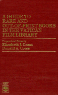 A Guide to Rare and Out-Of-Print Books in the Vatican Film Library: An Author List