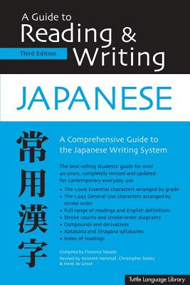 A Guide to Reading & Writing Japanese: Third Edition, Jlpt All Levels (1,945 Japanese Kanji Characters) - Sakade, Florence, and Henshall, Kenneth G, and Seeley, Christopher