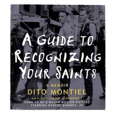 A Guide to Recognizing Your Saints - Montiel, Dito, and Collins, Jason (Read by)