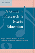 A Guide to Research in Music Education