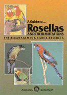 A Guide to Rosellas and Their Mutations