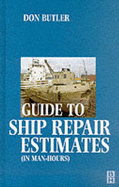 A Guide to Ship Repair Estimates in Man-Hours