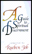A Guide to Spiritual Discernment - Job, Rueben P (Compiled by)