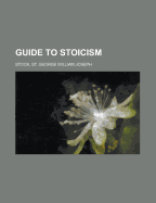 A Guide to Stoicism