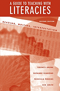 A Guide to Teaching with Literacies: Reading, Writing, Interpretation - Brunk, Terence (Editor)