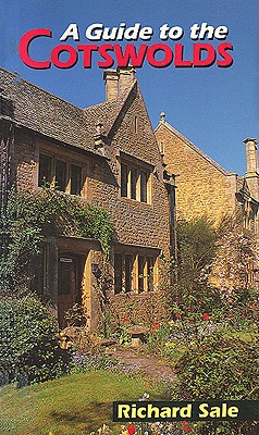 A Guide to the Cotswolds - Sale, Richard