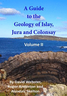 A Guide to the Geology of Islay, Jura and Colonsay