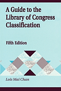 A Guide to the Library of Congress Classification
