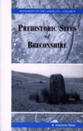 A Guide to the Prehistoric Sites of Breconshire