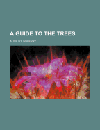 A guide to the trees