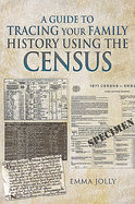 A Guide to Tracing Your Family History using the Census