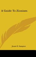 A Guide To Zionism