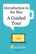 A Guided Tour of the Mac (2016 Edition)