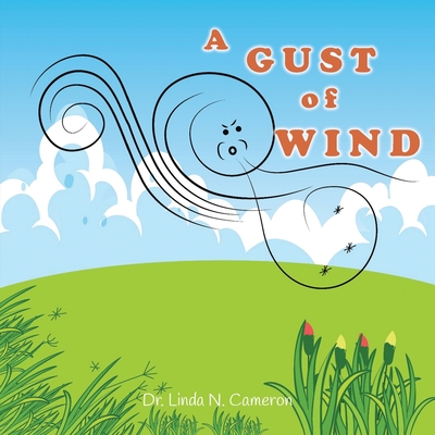 A Gust of Wind - Cameron, Linda N, Dr.