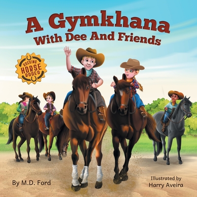 A Gymkhana With Dee and Friends - Hinman, Bobbie (Editor), and Ford