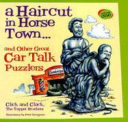 A Haircut in Horsetown: And Other Great Car Talk Puzzlers - Magliozzi, Tom, and Proops, Greg, and Magliozzi, Ray