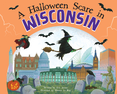 A Halloween Scare in Wisconsin - James, Eric