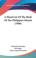 A Hand List Of The Birds Of The Philippine Islands (1906)