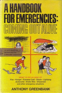 A Handbook for Emergencies: Coming Out Alive