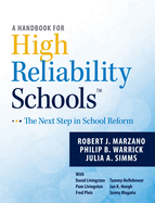 A Handbook for High Reliability Schools: The Next Step in School Reform