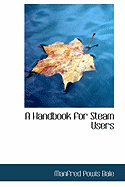 A Handbook for Steam Users