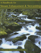 A Handbook for Stream Enhancement & Stewardship