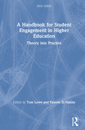 A Handbook for Student Engagement in Higher Education: Theory into Practice