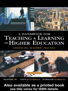 A Handbook for Teaching and Learning in Higher Education: Enhancing Academic Practice
