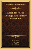 A Handbook for Testing Extra-Sensory Perception