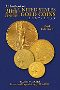 A Handbook of 20th-Century U.S. Gold Coins 1907-1933