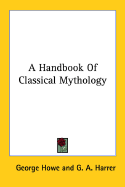 A handbook of classical mythology