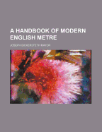 A Handbook of Modern English Metre