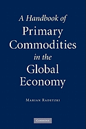 A Handbook of Primary Commodities in the Global Economy