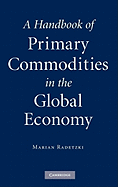 A Handbook of Primary Commodities in the Global Economy