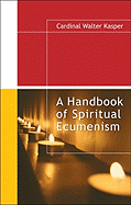 A Handbook of Spiritual Ecumenism