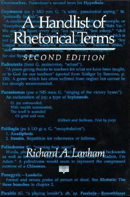 A Handlist of Rhetorical Terms - Lanham, Richard A