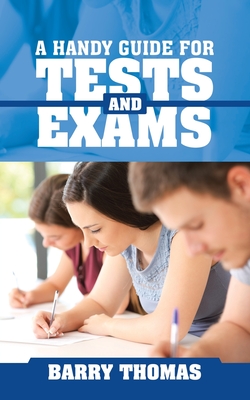 A Handy Guide for Tests and Exams - Thomas, Barry